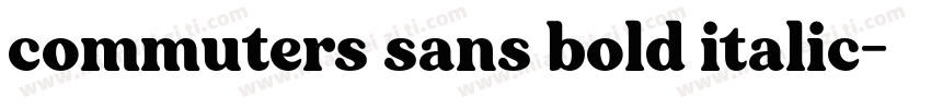 commuters sans bold italic字体转换
